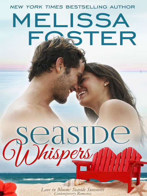 Title details for Seaside Whispers (Love in Bloom by Melissa Foster - Available